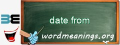 WordMeaning blackboard for date from